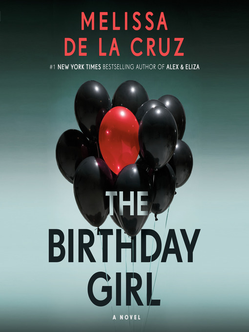 Title details for The Birthday Girl by Melissa de la Cruz - Wait list